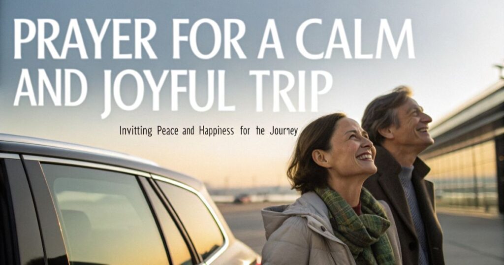 prayer-for-a-calm-and-joyful-trip