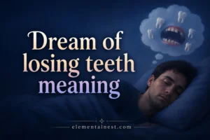 Dream of Losing Teeth Meaning